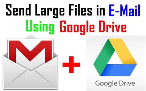 How To Send Large Files Through Email Using Gmail