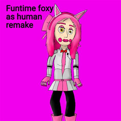 Human Funtime Foxy Remake By Millionairetown68 On Deviantart