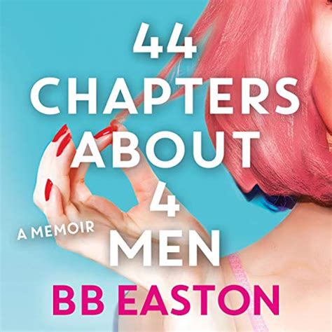 44 Chapters About 4 Men By Bb Easton Audiobook