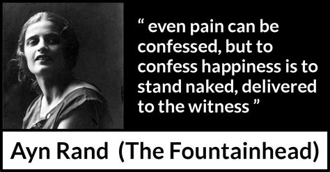 “even Pain Can Be Confessed But To Confess Happiness Is To Stand Naked