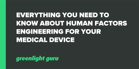 Everything You Need To Know About Human Factors Engineering For Your