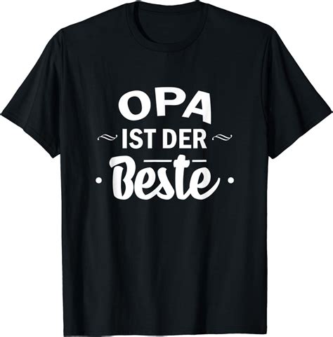 Opa Ist Der Beste T Shirt Amazonde Fashion