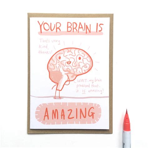 Your Brain Is Amazing Card By Sarah Ray