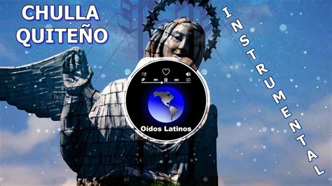 Viva Quito Chulla Quite O Project Instrumental Ecuador Youtube