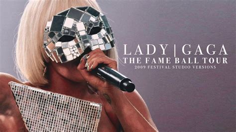 Lady Gaga Paparazzi Fame Ball Tour Studio Version Youtube