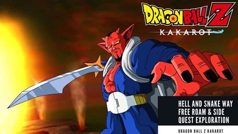 Dragon Ball Z Kakarot Hell And Snake Way Free Roam And Side Quest