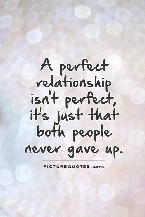 A Perfect Relationship Isnt Perfect Its Just That Both Picture