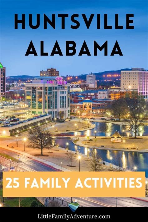 25 Things To Do In Huntsville Al With Kids