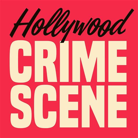 Hollywood Crime Scene Podcast Rachel Fisher And Desi Jedeikin