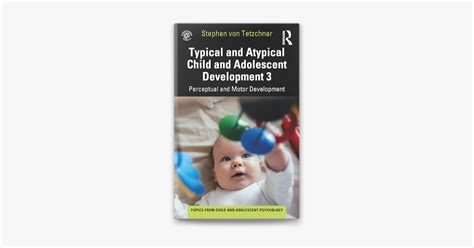 ‎typical And Atypical Child Development 3 Perceptual And Motor