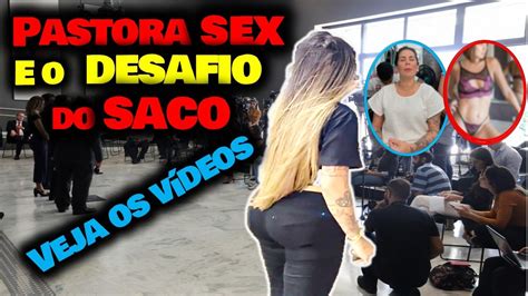 Pastora Sex E O Desafio Do Saco Youtube