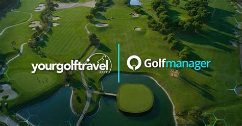 Golfmanager Enables The Connection With Your Golf Travel