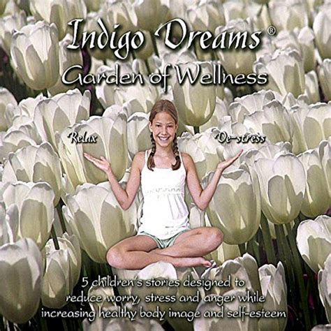 Amazon MusicでLori LiteのIndigo Dreams Garden of Wellness 5 Childrens