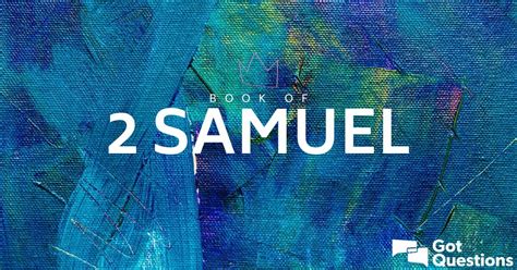 Summary Of The Book Of 2 Samuel Bible Survey