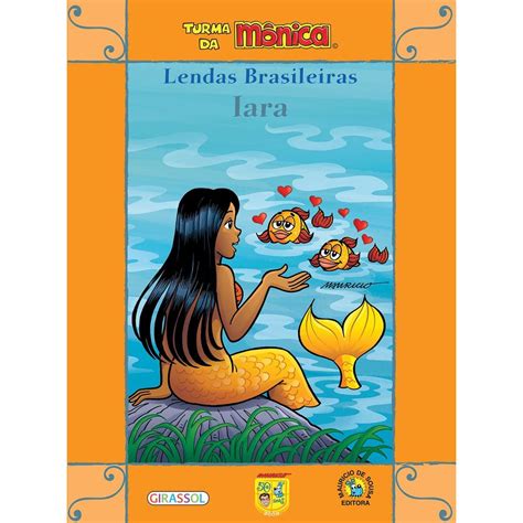 Iara Coleção Turma Da Mônica Lendas Brasileiras Livrofacil