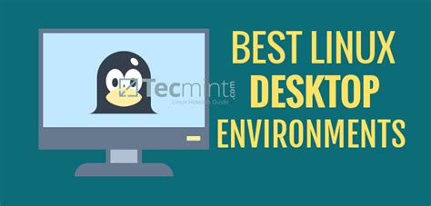 10 Best And Most Popular Linux Desktop Environments Of All Time