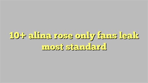 10 Alina Rose Only Fans Leak Most Standard Công Lý And Pháp Luật