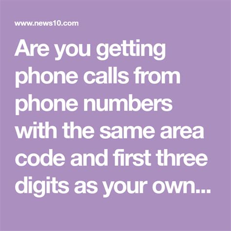 Are You Getting Phone Calls From Phone Numbers With The Same Area Code