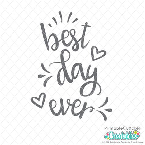 Best Day Ever Free Svg File And Clipart For Cricut And Silhouette