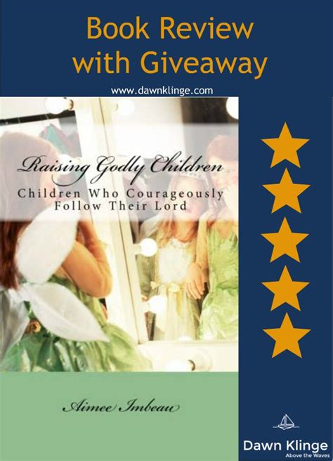 Raising Godly Children Review And Giveaway Raising