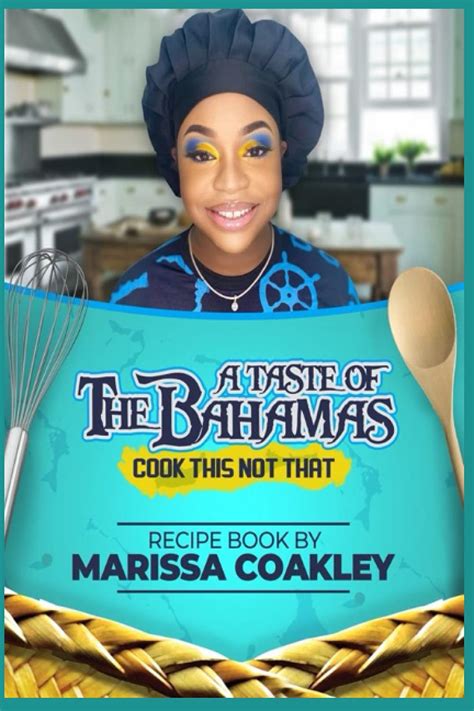 A Taste Of The Bahamas Cook This Not That By Marissa Coakley Goodreads