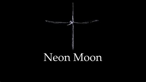 Cigarettes After Sex Neon Moon Lyrics Youtube