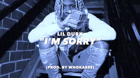 Im Sorry Lil Durk Type Beat Prod By Whokares Youtube