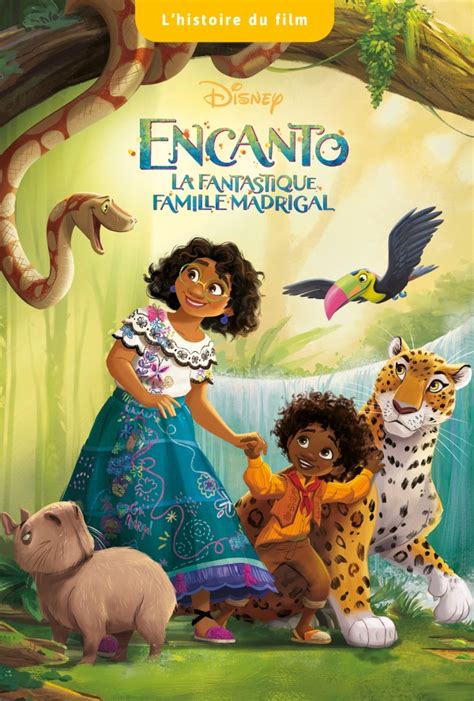 Encanto La Fantastique Famille Madrigal Lhistoire Du Film Disney