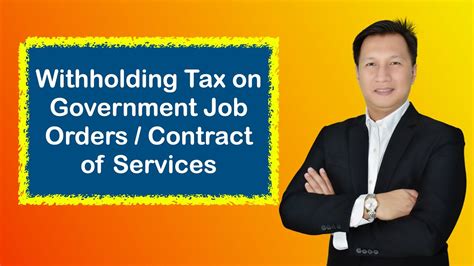 Withholding Tax Government Job Orders Contract Of Services Youtube