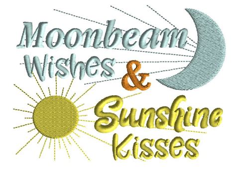 Moonbeam Wishes Sunshine Kisses Embroidery Design Filled Etsy
