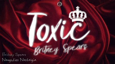 Текст britney spears — toxic. Toxic - Britney Spears (LYRICS) - YouTube