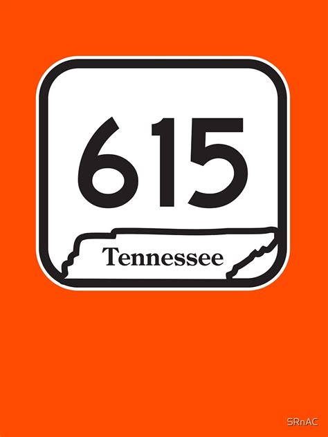 Tennessee State Route 615 Area Code 615 T Shirt By Srnac Redbubble