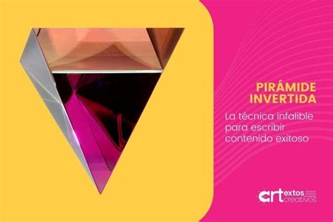 PirÁmide Invertida Qué Es Ventajas Y Ejemplos De Uso