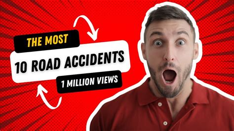 10 Unexpected Road Accidents Watch Until The End Youtube