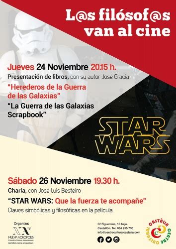 Charla Star Wars Que La Fuerza Te Acompa E Nueva Acr Polis Castell N