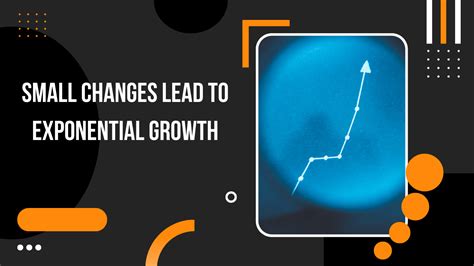 Small Changes Lead To Exponential Growth Adding Zeros