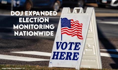 Department Of Justice Expanded Election Monitoring Nationwide