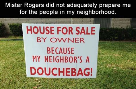 Sometimes It Really Is The Neighbors Neighbor Quotes Morning Humor Funny Pictures