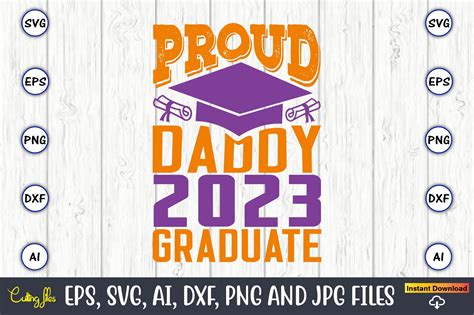 Proud Daddy 2023 Graduate Svg Graphic By Artunique24 · Creative Fabrica