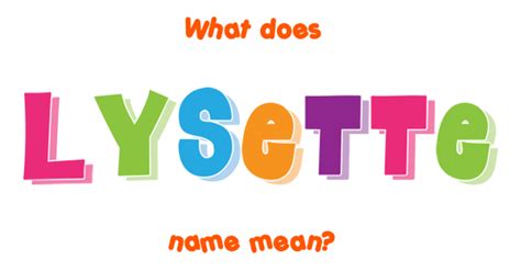 lysette name meaning of lysette