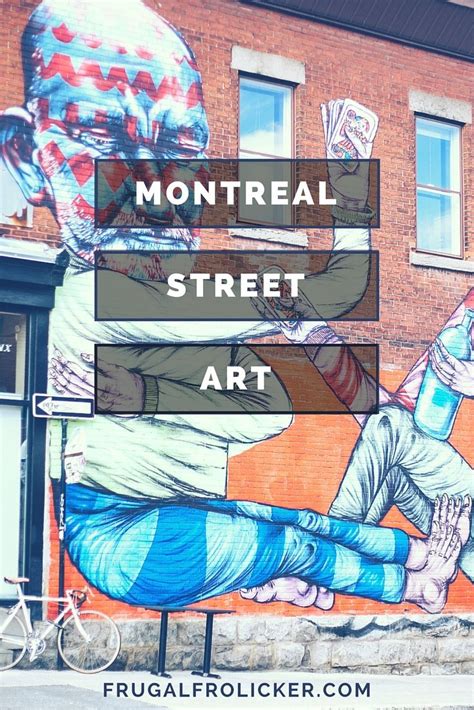 Montreal Street Art Its Everywhere Frugal Frolicker