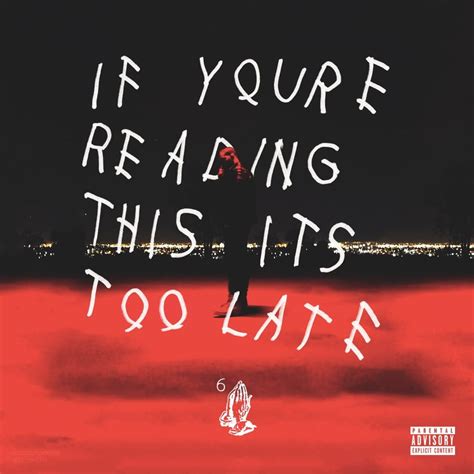 Drake If Youre Reading This Its Too Late 1000 × 1000 Freshalbumart