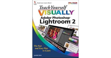 Teach Yourself Visually Adobe Photoshop Lightroom 2 Book