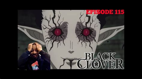 Just click on the episode number and watch black clover (tv) english sub online. BLACK CLOVER EPISODE 115 REACTION - THE DEMON!! - YouTube