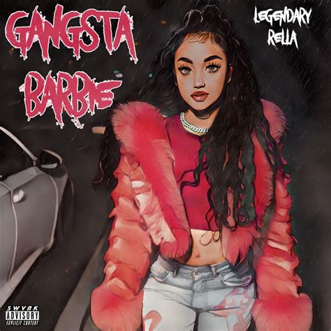 Gangsta Barbie Single By Legendary Rella Spotify