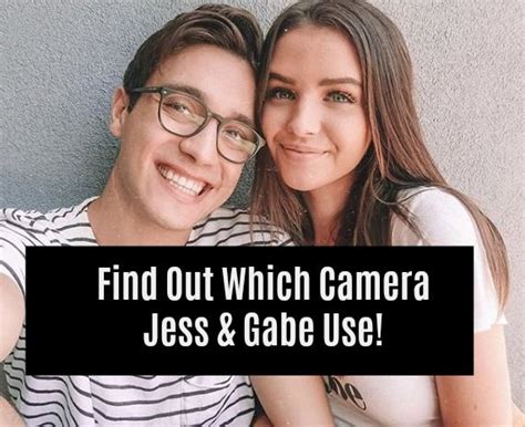 what camera does jess and gabriel conte use feeling the vibe magazine