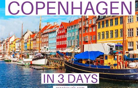 How To Spend Fun 3 Days In Copenhagen Arzo Travels