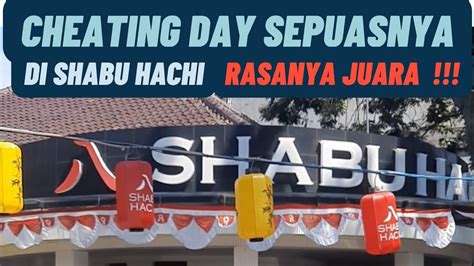 Cheating Day Sepuasnya Di Shabu Hachi Bandung Ini Sih Rasanya Juara