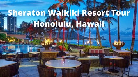 Sheraton Waikiki Resort Tour I Honolulu Hawaii Youtube