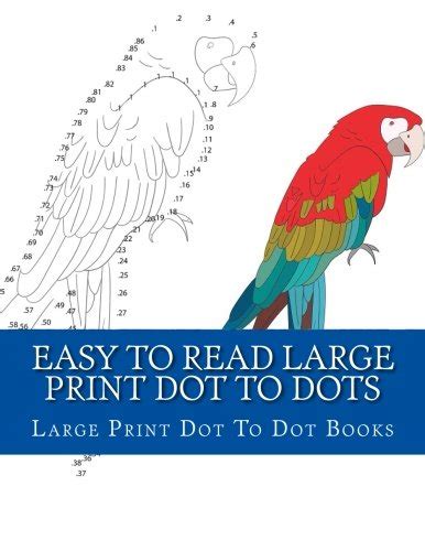 Easy To Read Large Print Dot To Dots By Large Print Dot To Dot Books